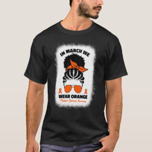 In March We Wear Orange Multiple Sclerosis Afro Bl T-Shirt