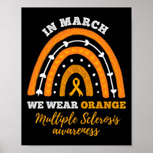In March We Wear Orange Multiple Sclerosis Awarene Poster