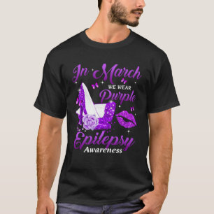 In March We Wear Purple High Heel Epilepsy awarene T-Shirt