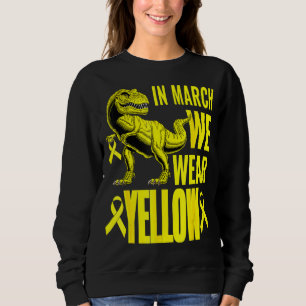 In March We Wear Yellow Endometriosis Awareness T Sweatshirt