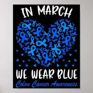 In march wear blue ribbon colon cancer awareness poster