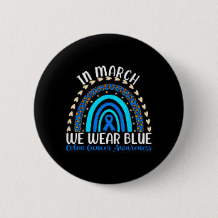 in March Wear Blue Ribbon for Colon Cancer 6 Cm Round Badge