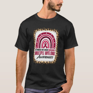 In March Wear Burgundy Multiple Myeloma Awareness T-Shirt