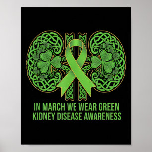In march wear green kidney disease awareness poster