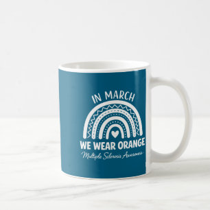 In march wear orange for multiple sclerosisIn marc Coffee Mug