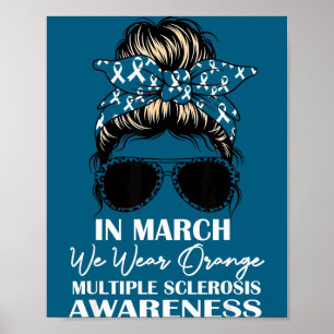 In march wear orange ms awareness multiple poster
