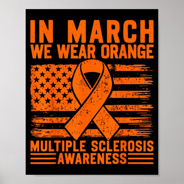 In march wear orange multiple sclerosis awareness poster (Front)