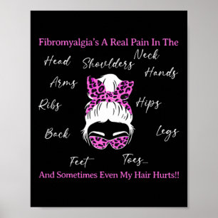 In May Even My Hair Hurts Fibromyalgia Awareness Poster