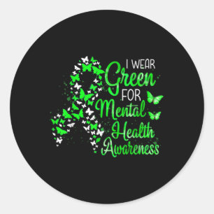 In May I Wear Green For Mental Health Awareness Mo Classic Round Sticker