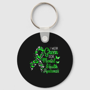 In May I Wear Green For Mental Health Awareness Mo Key Ring