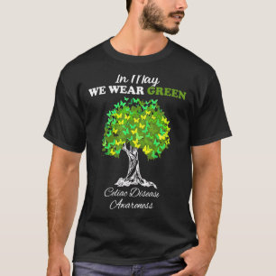 In May We Wear Green Celiac Disease Awareness Mont T-Shirt