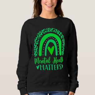 In May We Wear Green For Mental Health Awareness R Sweatshirt