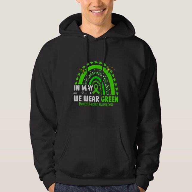 In May We Wear Green Mental Health Awareness 2 Hoodie (Front)