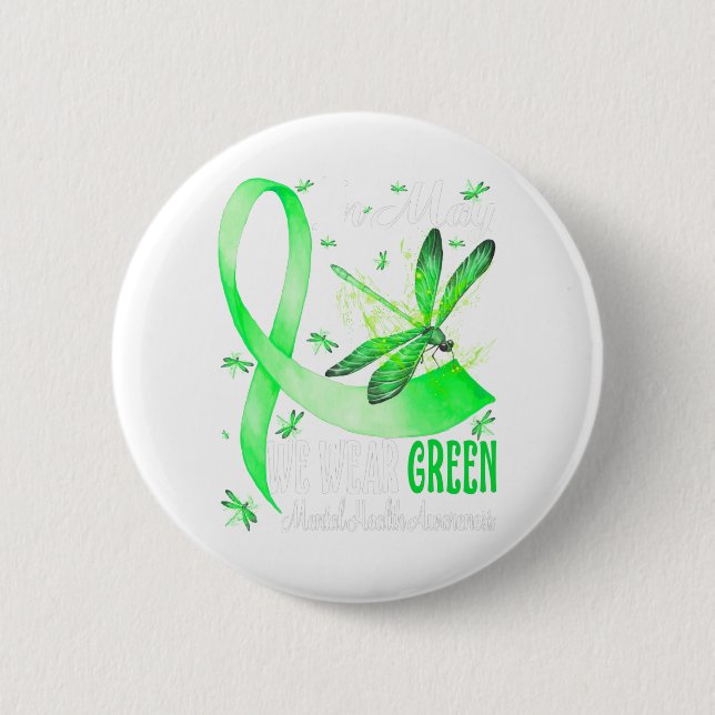 In May We Wear Green Mental Health Awareness 6 Cm Round Badge (Front)