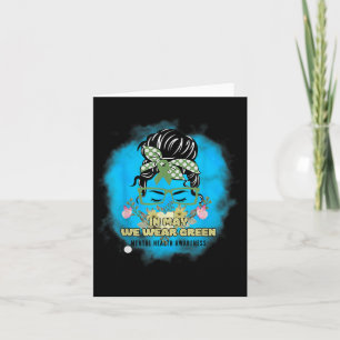 In May We Wear Green Mental Health Awareness,funny Card
