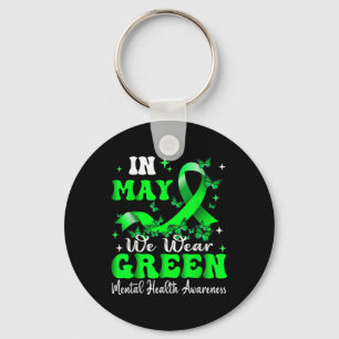 In May We Wear Green Mental Health Awareness Month Key Ring
