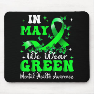 In May We Wear Green Mental Health Awareness Month Mouse Mat