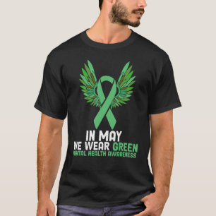 In May We Wear Green Mental Health Awareness Rainb T-Shirt
