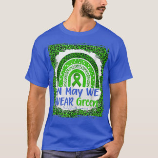 In May We Wear Green Mental Health Awareness Rainb T-Shirt