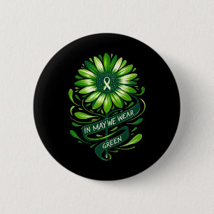 In May We Wear Green Mental Health Awareness Stick 6 Cm Round Badge