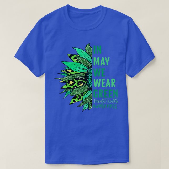In May We Wear Green Mental Health Awareness T-Shi T-Shirt (Design Front)