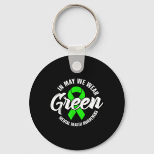 In May We Wear Green Mental Health S Awareness Rib Key Ring