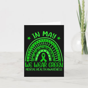 In May We Wear Green Rainbow Ribbon Mental Health Card