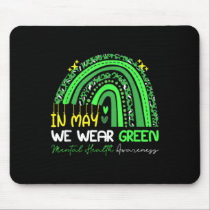 In May We Wear Green Ribbon Raibow Mental Health A Mouse Mat
