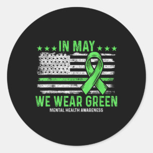 In May We Wear Green Ribbon Us Flag Mental Health Classic Round Sticker