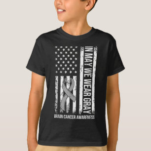 In May We Wear Grey Brain Grey Ribbon Cancer Aware T-Shirt