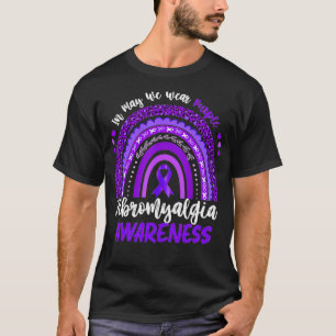 In May We Wear Purple Fibromyalgia Awareness Rainb T-Shirt
