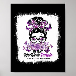 In May We Wear Purple Messy Bun Fibromyalgia Aware Poster