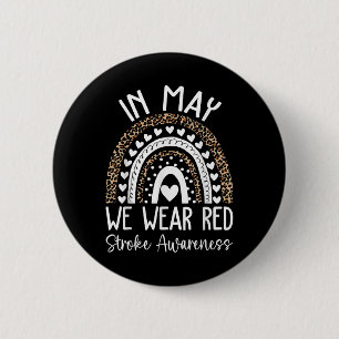 In May We Wear Red Stroke Awareness Month 6 Cm Round Badge