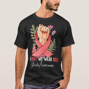 In May We Wear Red Stroke Awareness Month gift T-Shirt