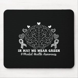 In May Wear Green Mental Health Awareness Month Mouse Mat