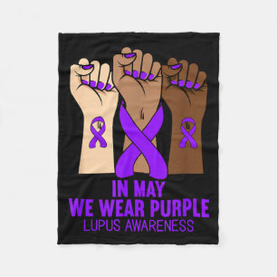 In May Wear Purple Lupus Awareness Purple Month Fleece Blanket