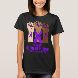 In May Wear Purple Lupus Awareness Purple Month T-Shirt