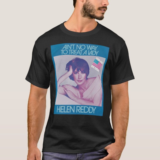 In Memorial Helen Reddy   T-Shirt (Front)