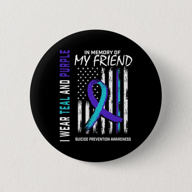 In Memory Friend Suicide Awareness Prevention Amer 6 Cm Round Badge (Front)