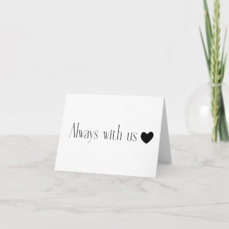 In Memory Of: Always With Us BLANK Card