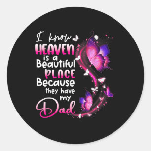 In Memory Of Dad Angel Know Heaven Beautiful Classic Round Sticker
