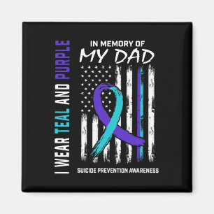 In Memory Of Dad Suicide Awareness Prevention Amer Magnet
