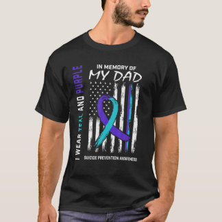 In Memory Of Dad Suicide Awareness Prevention Amer T-Shirt