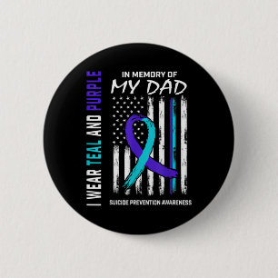 In Memory Of Dad Suicide Prevention Awareness Amer 6 Cm Round Badge