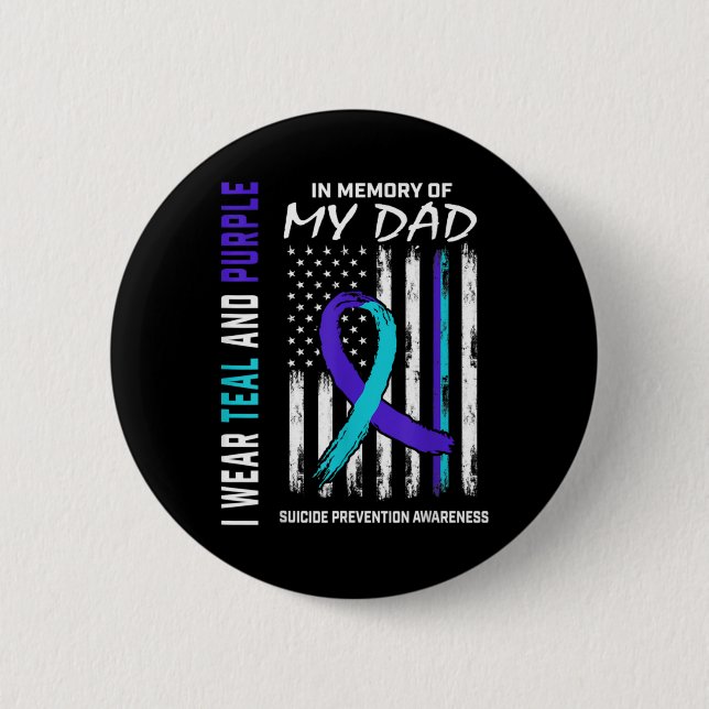 In Memory Of Dad Suicide Prevention Awareness Amer 6 Cm Round Badge (Front)