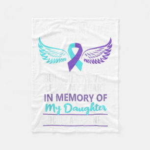 In Memory Of Daughter Suicide Awareness Prevention Fleece Blanket