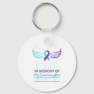 In Memory Of Granddaughter Suicide Awareness Preve Key Ring