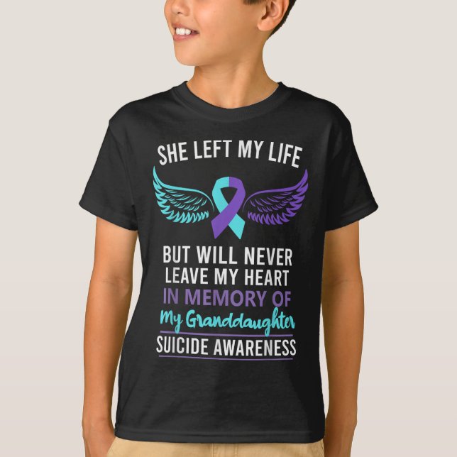 In Memory Of Granddaughter Suicide Awareness Preve T-Shirt (Front)