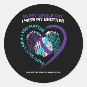 In Memory Of I Miss My Brother Suicide Prevention Classic Round Sticker
