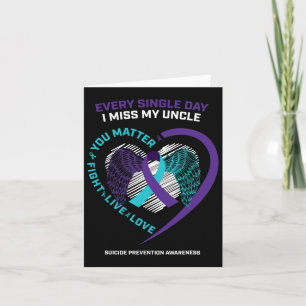In Memory Of I Miss My Uncle Suicide Prevention Aw Card